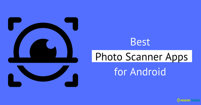 Best Photo Scanner Apps for Android
