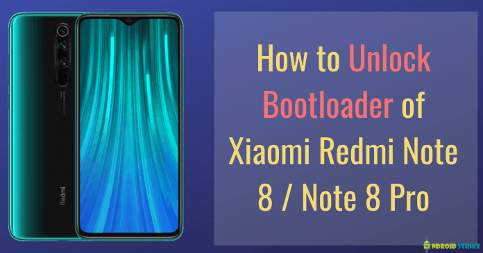 unlock bootloader of xiaomi redmi note 8/ note 8 pro