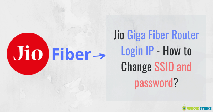 jio giga fiber router login IP - how to configure jio giga fiber router