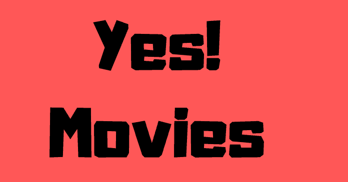 Yes! Movies