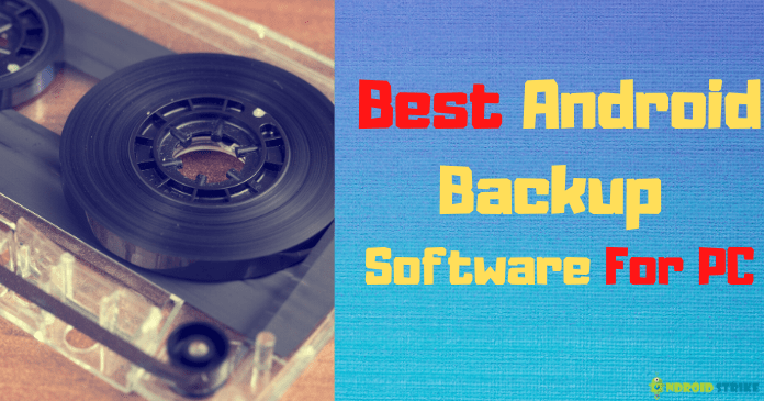 Best Android Backup Software For PC