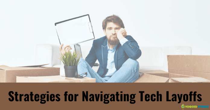 Navigating Tech Layoffs