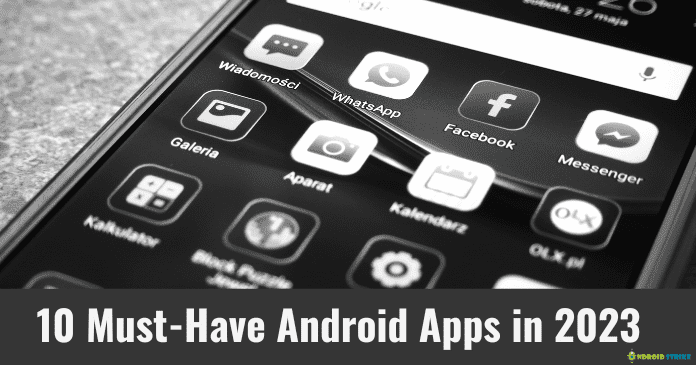 Must-Have Android Apps