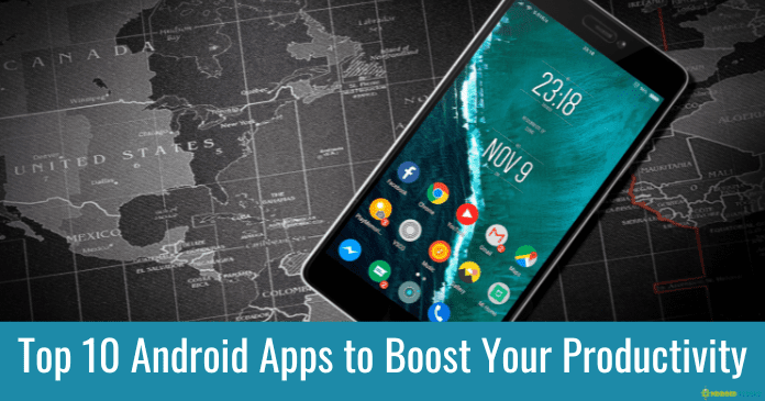 Top 10 Android Apps to Boost Your Productivity