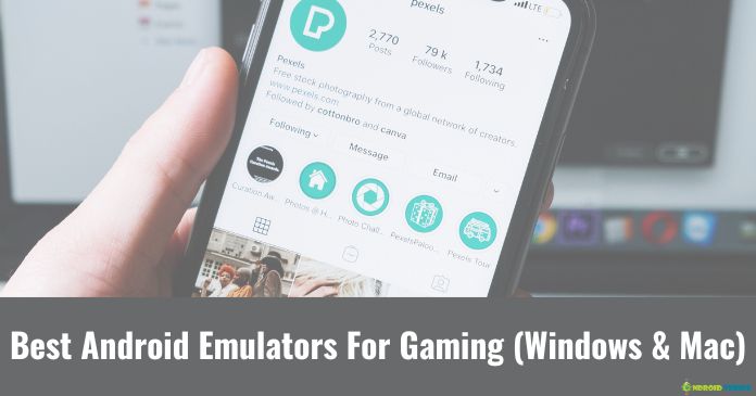 Android Emulators For Gaming