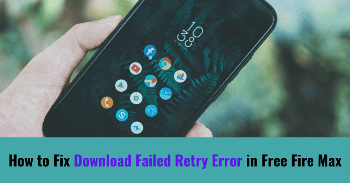 How to Fix Download Failed Retry Error in Free Fire Max